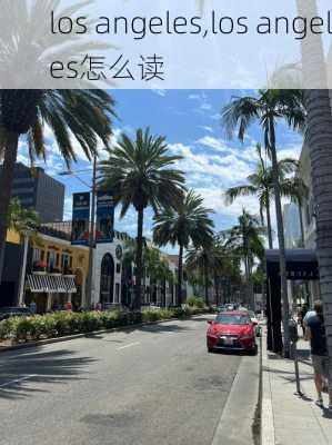 los angeles,los angeles怎么读